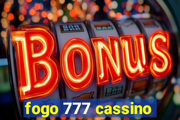 fogo 777 cassino